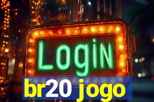 br20 jogo